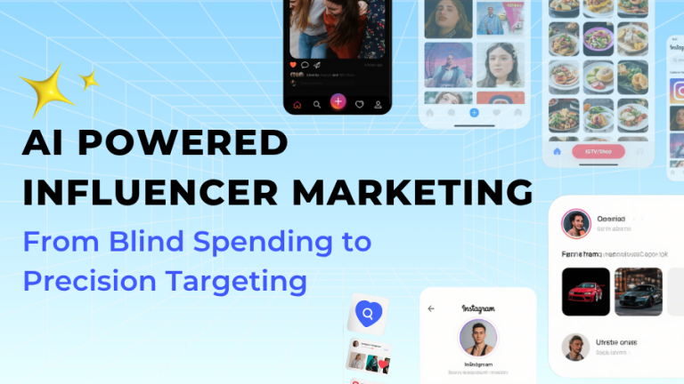 AI-Powered Influencer Marketing: From Blind Spending to Precision Targeting
